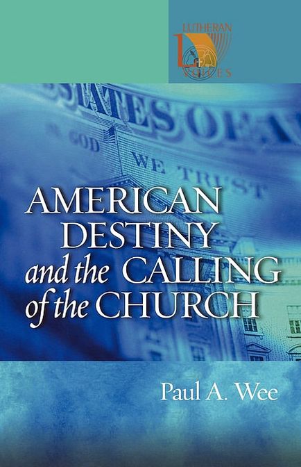 American Destiny And The Calling Of The Church