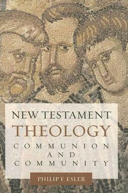 New Testament Theology: Communion and Community
