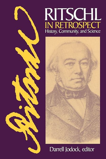 Ritschl in Retrospect: History, Community and Science