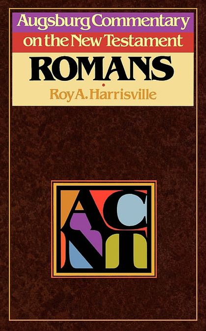 Augsburg Commentary on the New Testament: Romans