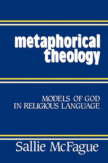 Metaphorical Theology: Models of God in Religious Language