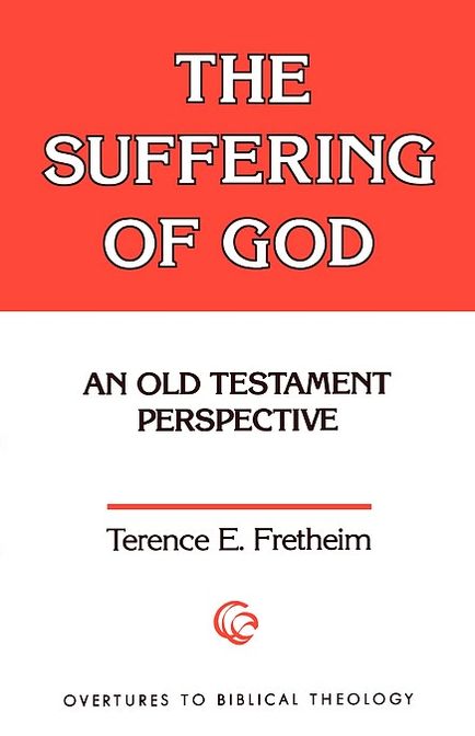 The Suffering of God: An Old Testament Perspective