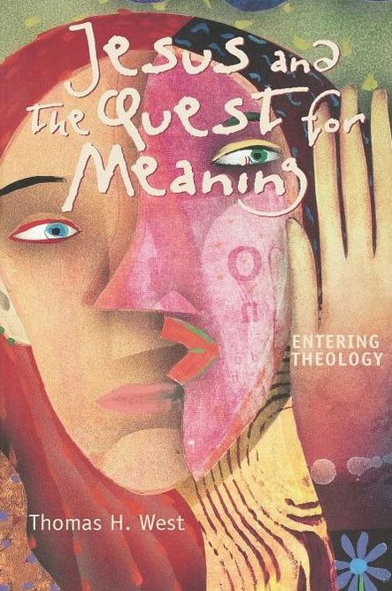 Jesus And The Quest For Meaning