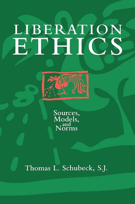 Liberation Ethics: Sources, Models, and Norms