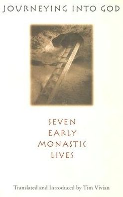 Journeying into God; Seven Early Monastic Lives