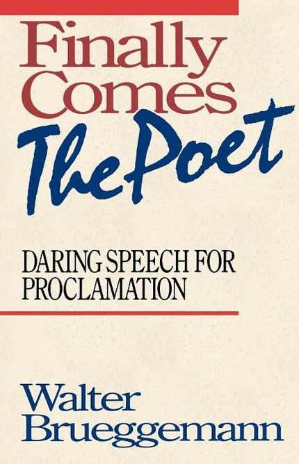 Finally Comes the Poet: Daring Speech for Proclamation