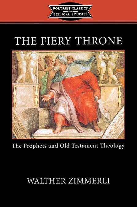 The Fiery Throne: The prophets and Old Testament Theology