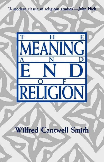 The Meaning And End Of Religion