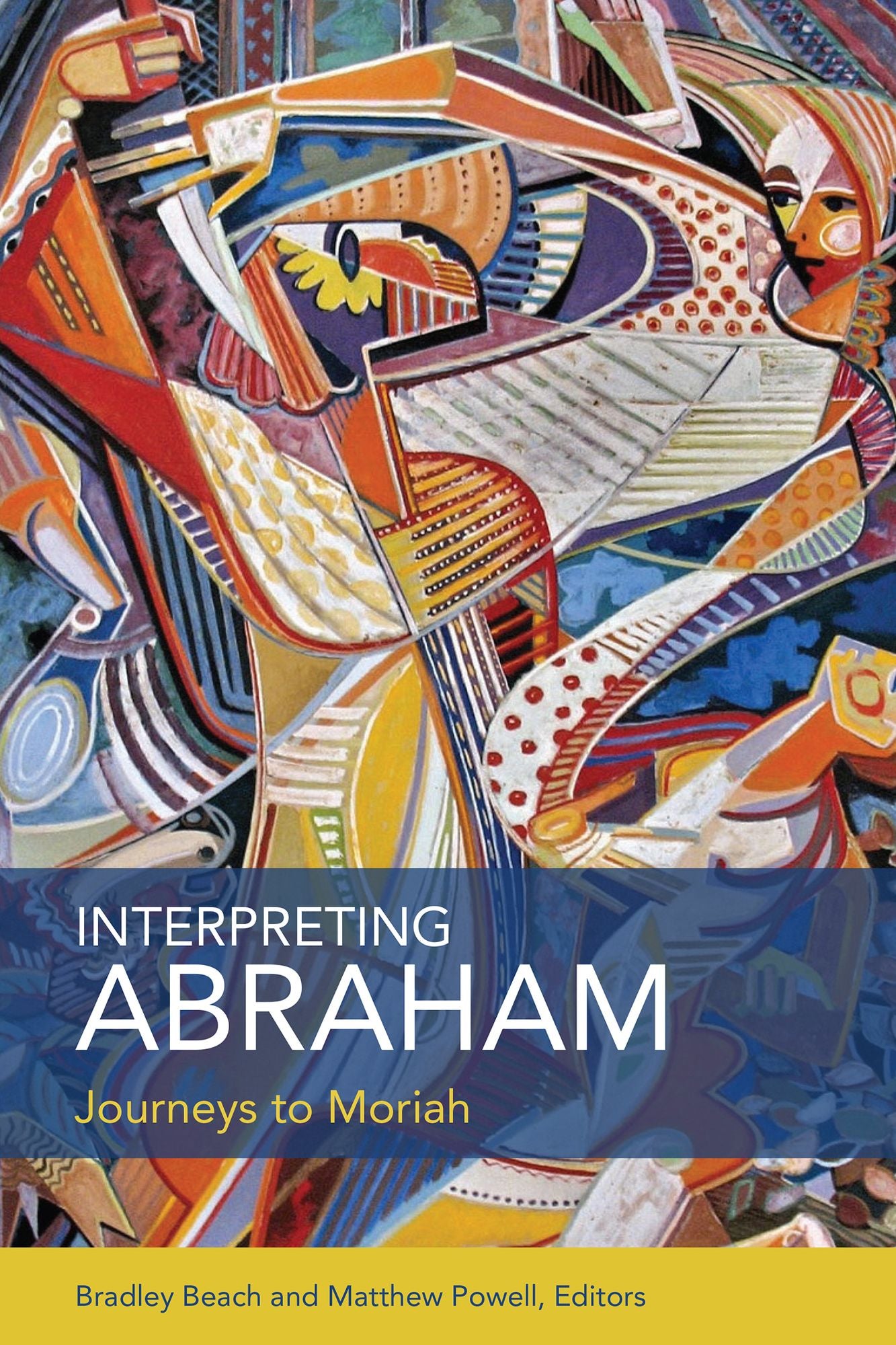 Interpreting Abraham: Journeys to Moriah