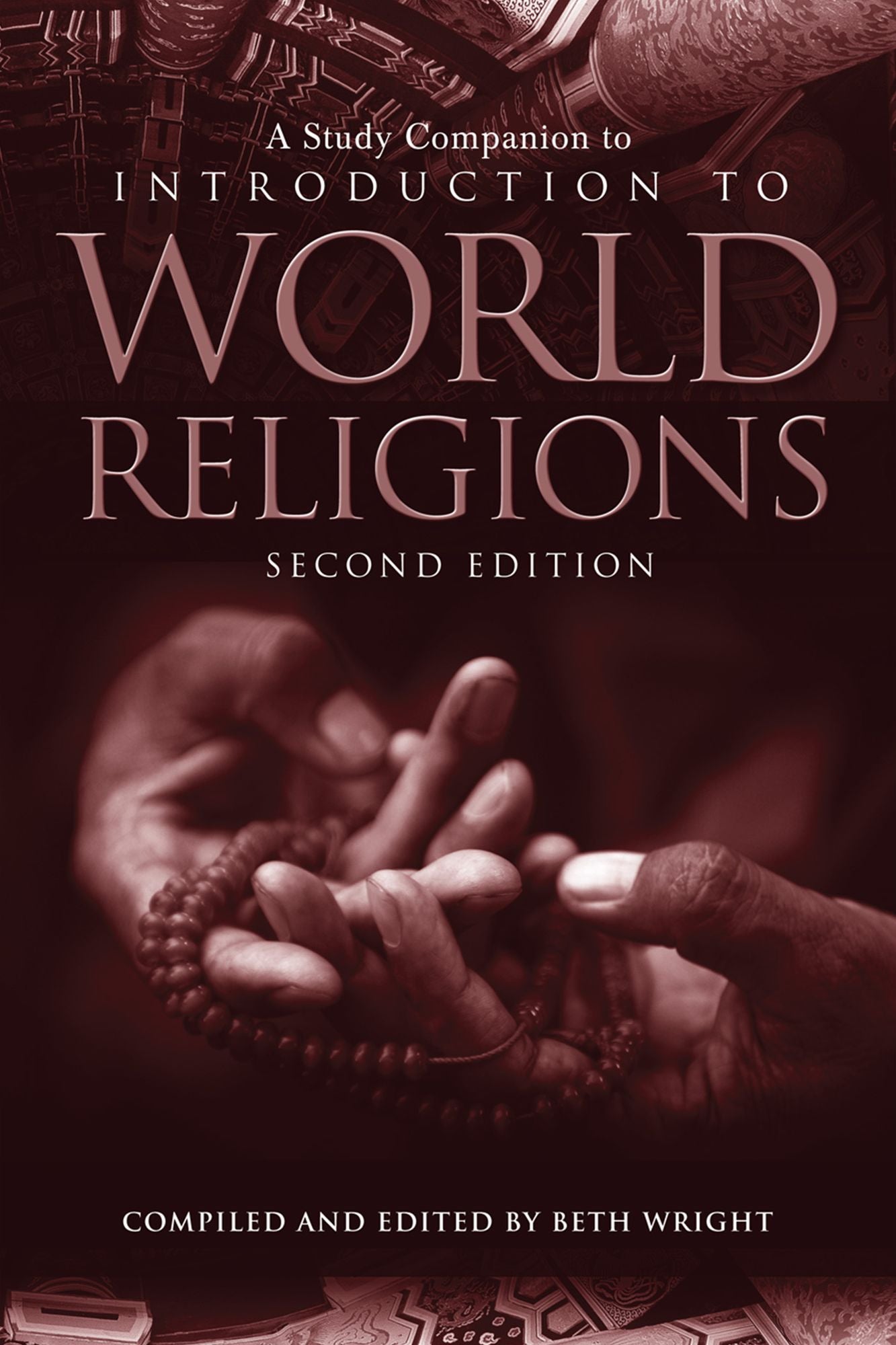 A Study Companion to Introduction to World Religions: Second Edition