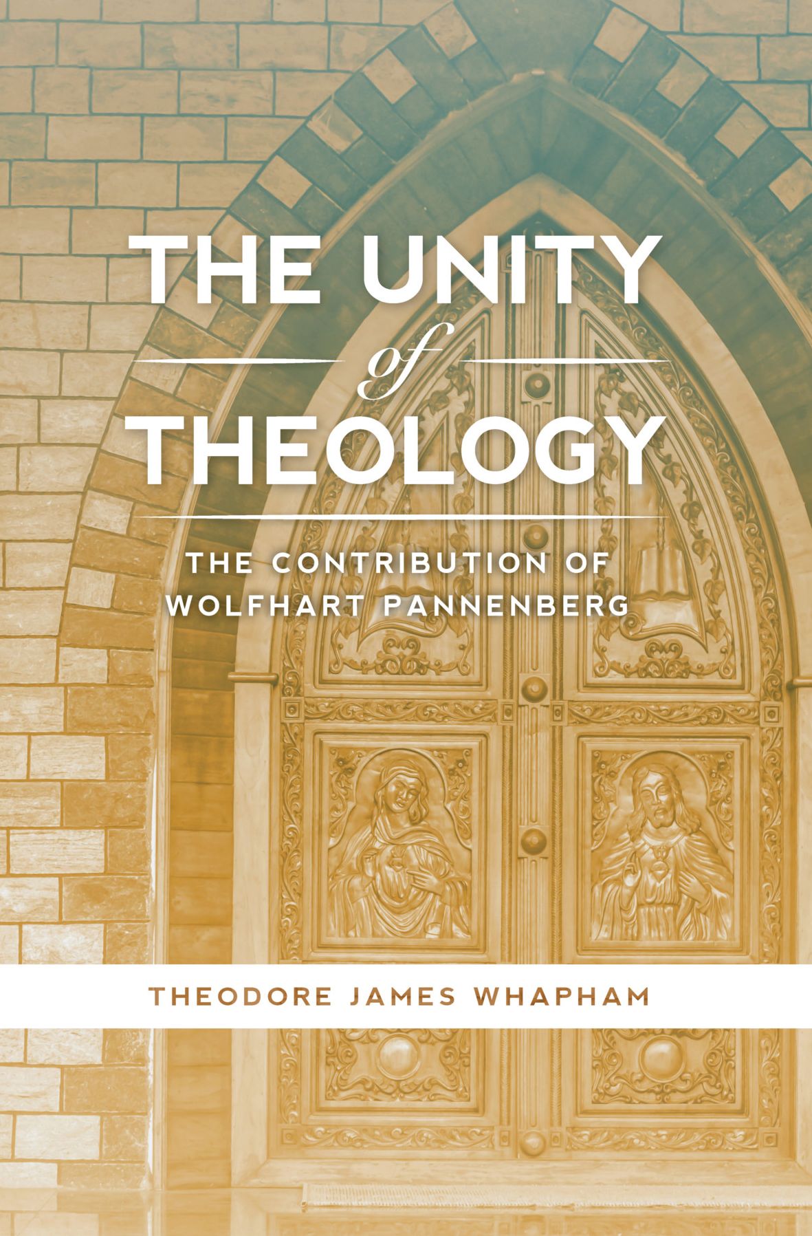 The Unity of Theology: The Contribution of Wolfhart Pannenberg