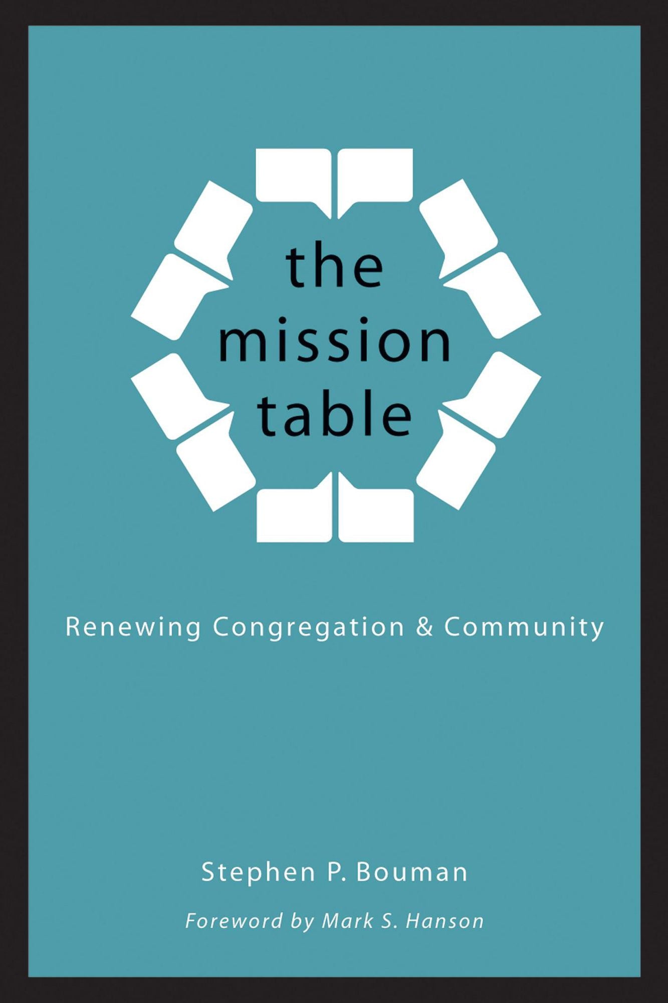 The Mission Table: Renewing Congregation and Community
