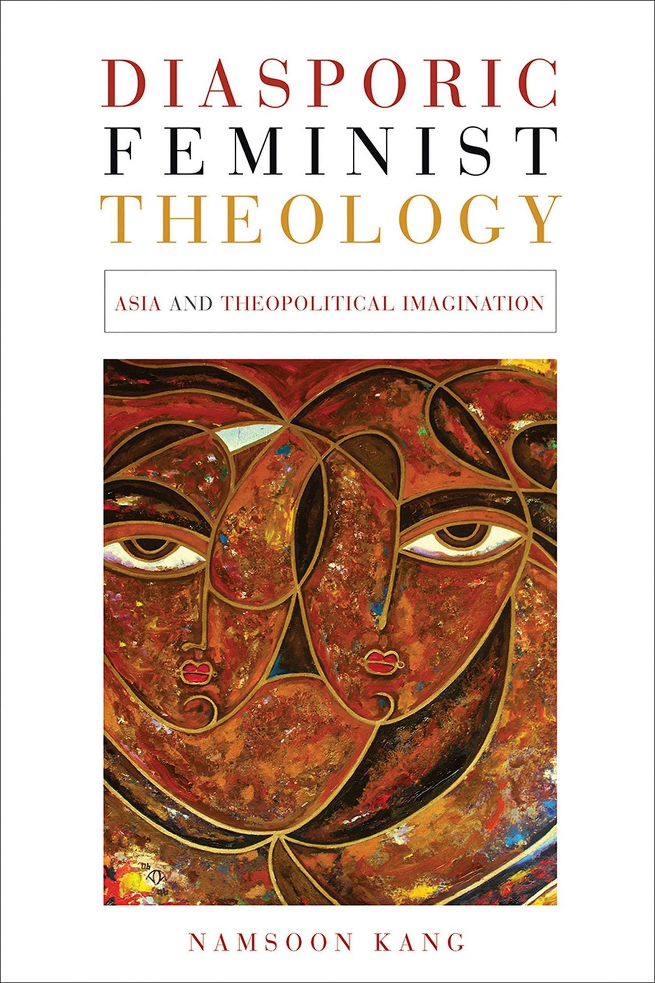 Diasporic Feminist Theology: Asia and Thopolitical Imagination