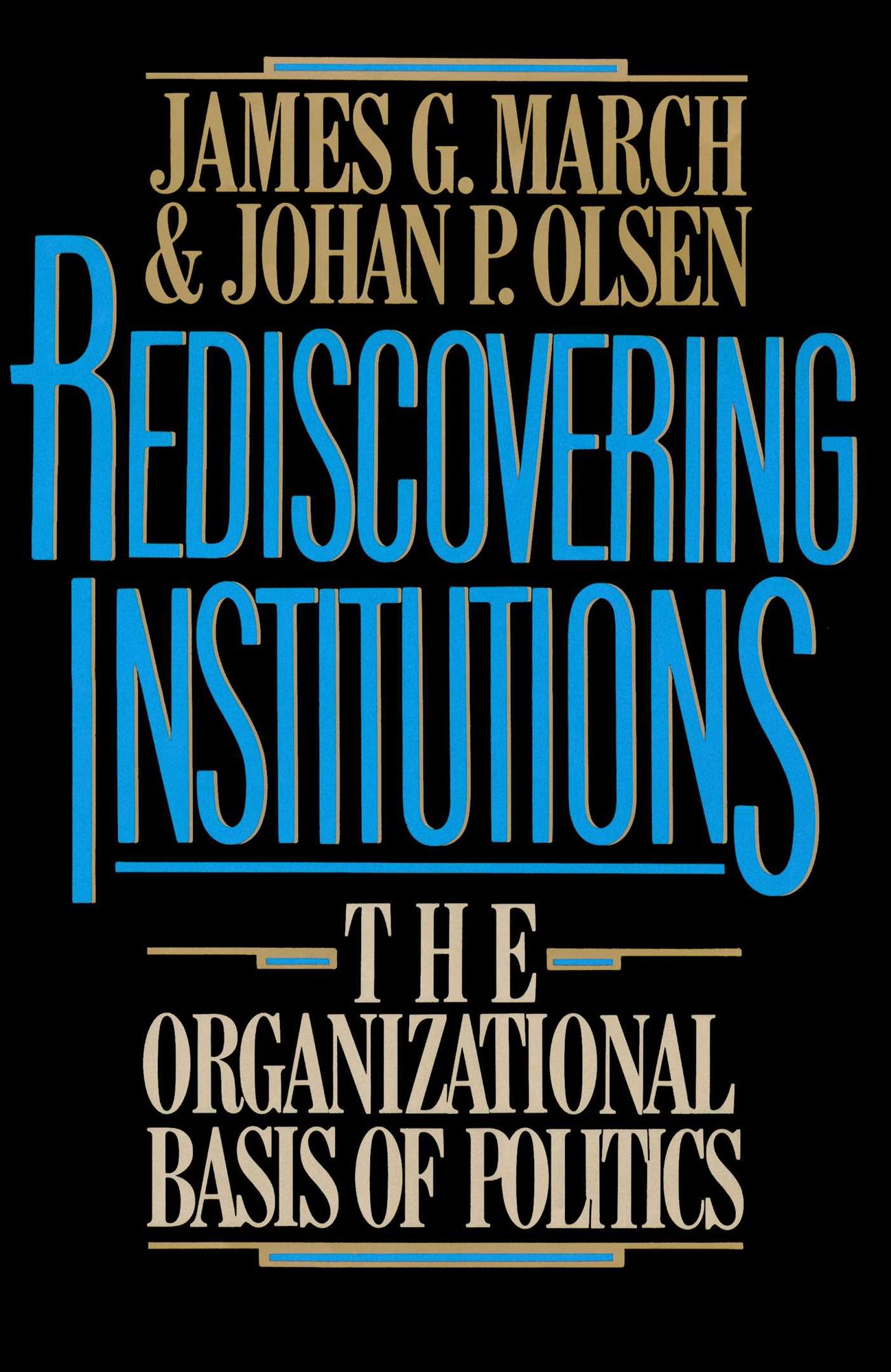 Rediscovering Institutions
