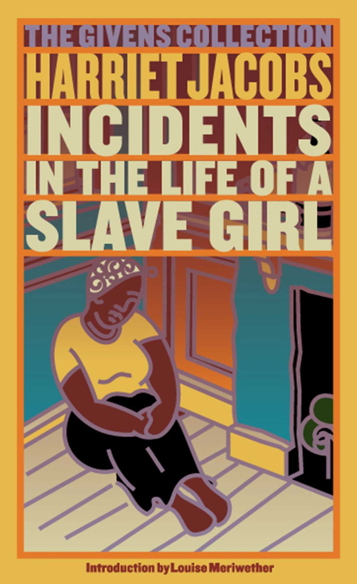 Incidents in the Life of a Slave Girl (Givens Collection Classics Series)