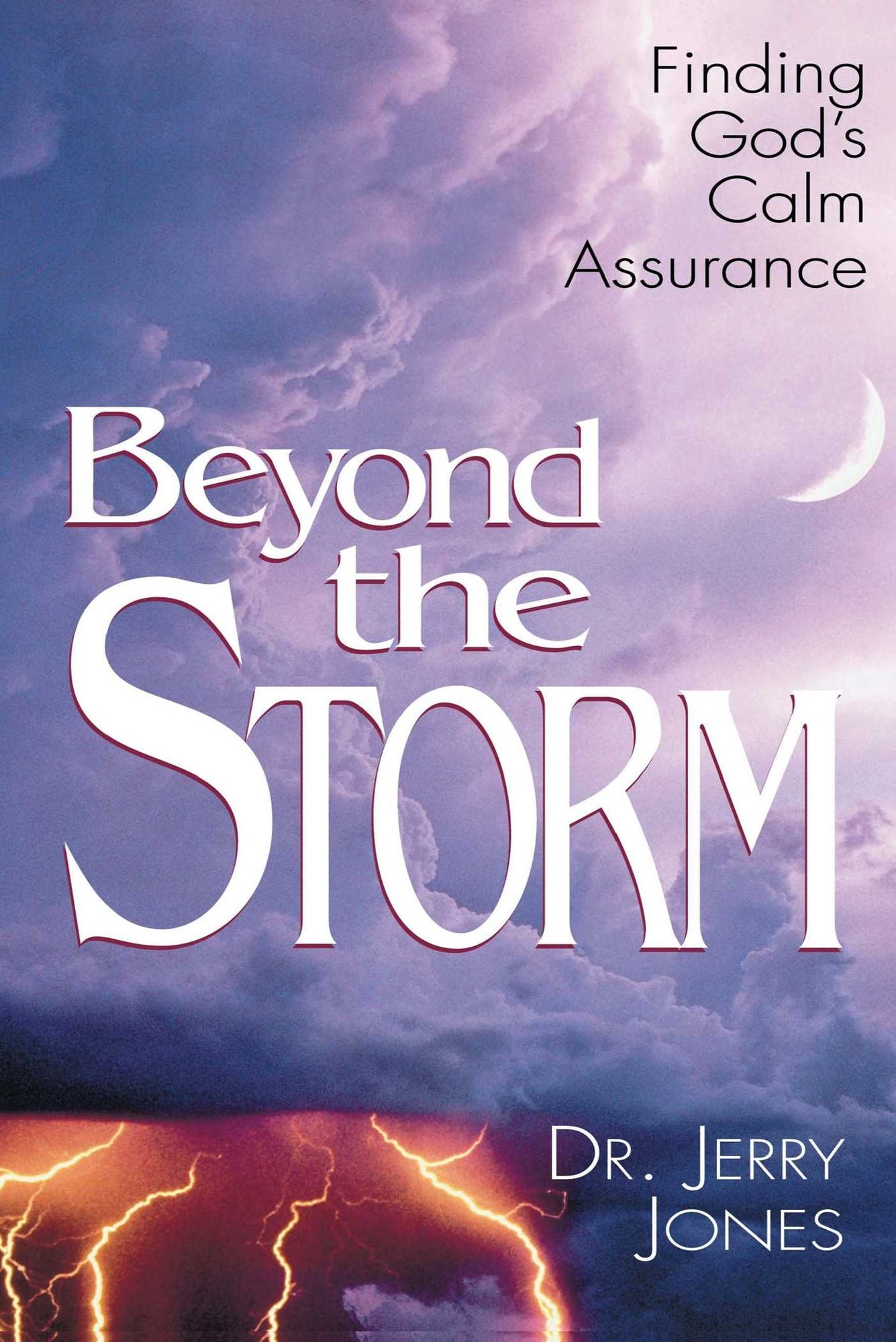 Beyond the Storm: Finding God's Calm Assurance