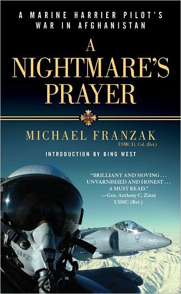 A Nightmare's Prayer: A Marine Harrier Pilot's War in Afghanistan