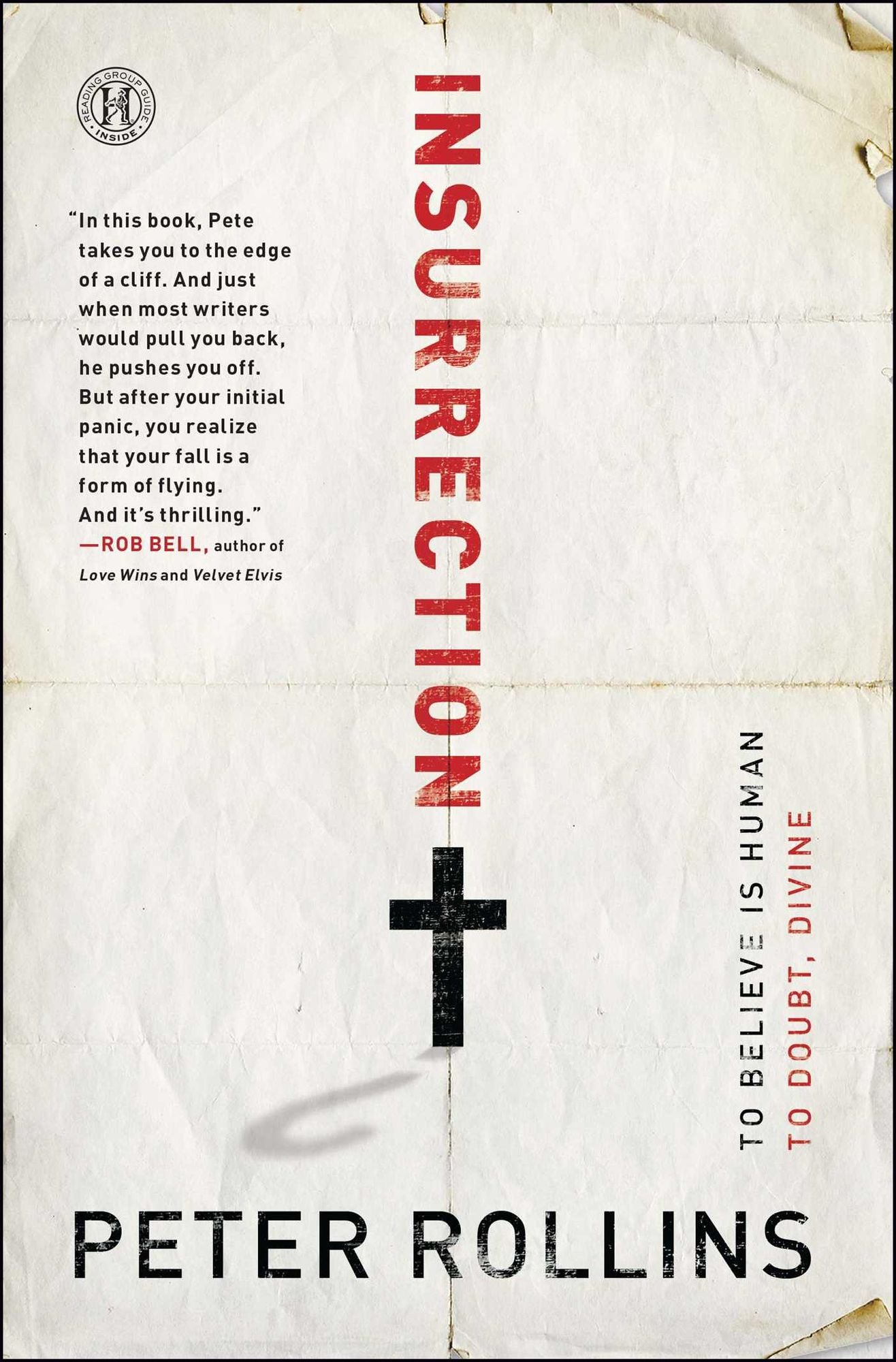 Insurrection: To Believe Is Human; To Doubt, Divine