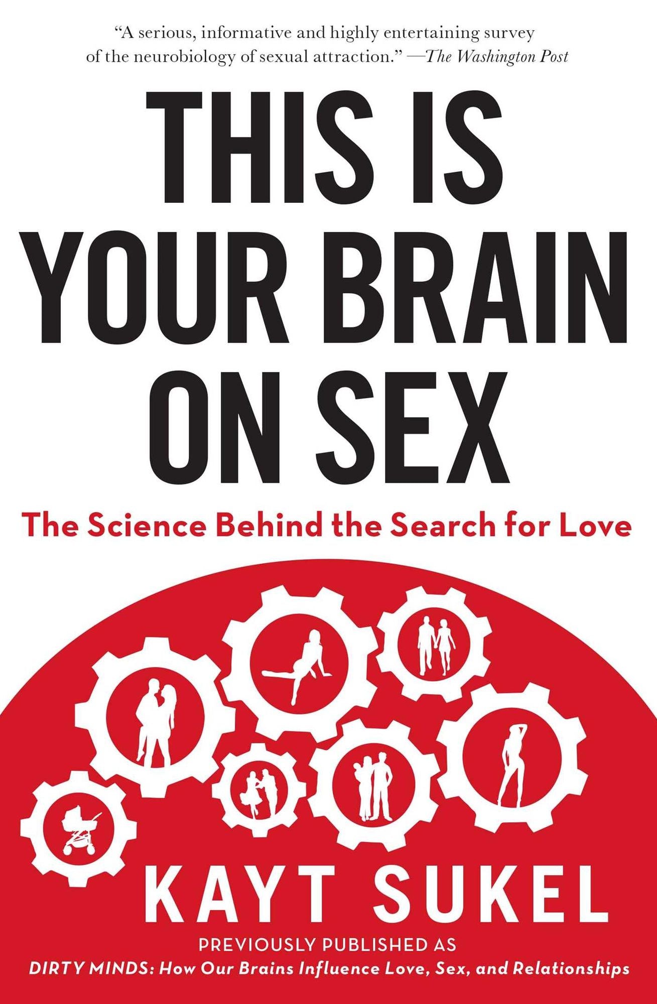 This Is Your Brain On Sex: The Science Behind the Search for Love