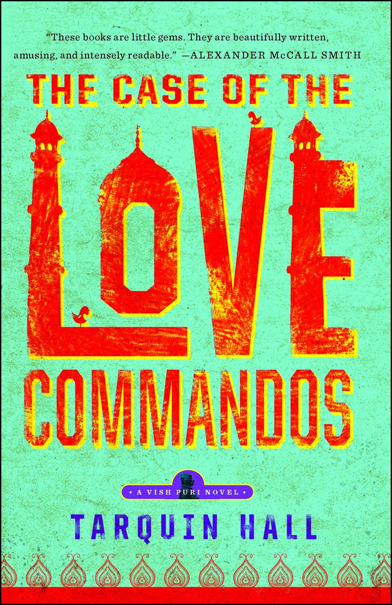 The Case of the Love Commandos (Vish Puri Series #4)