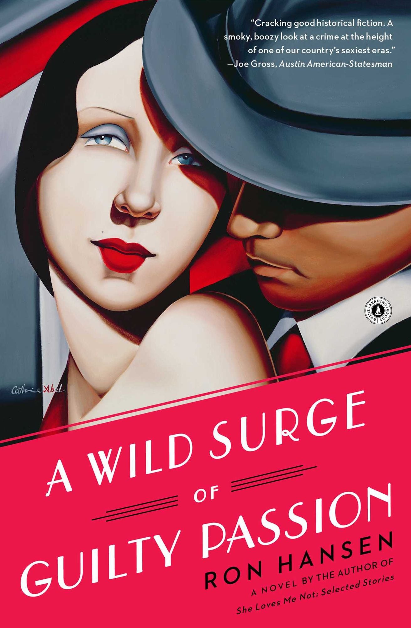 A Wild Surge of Guilty Passion: A Novel