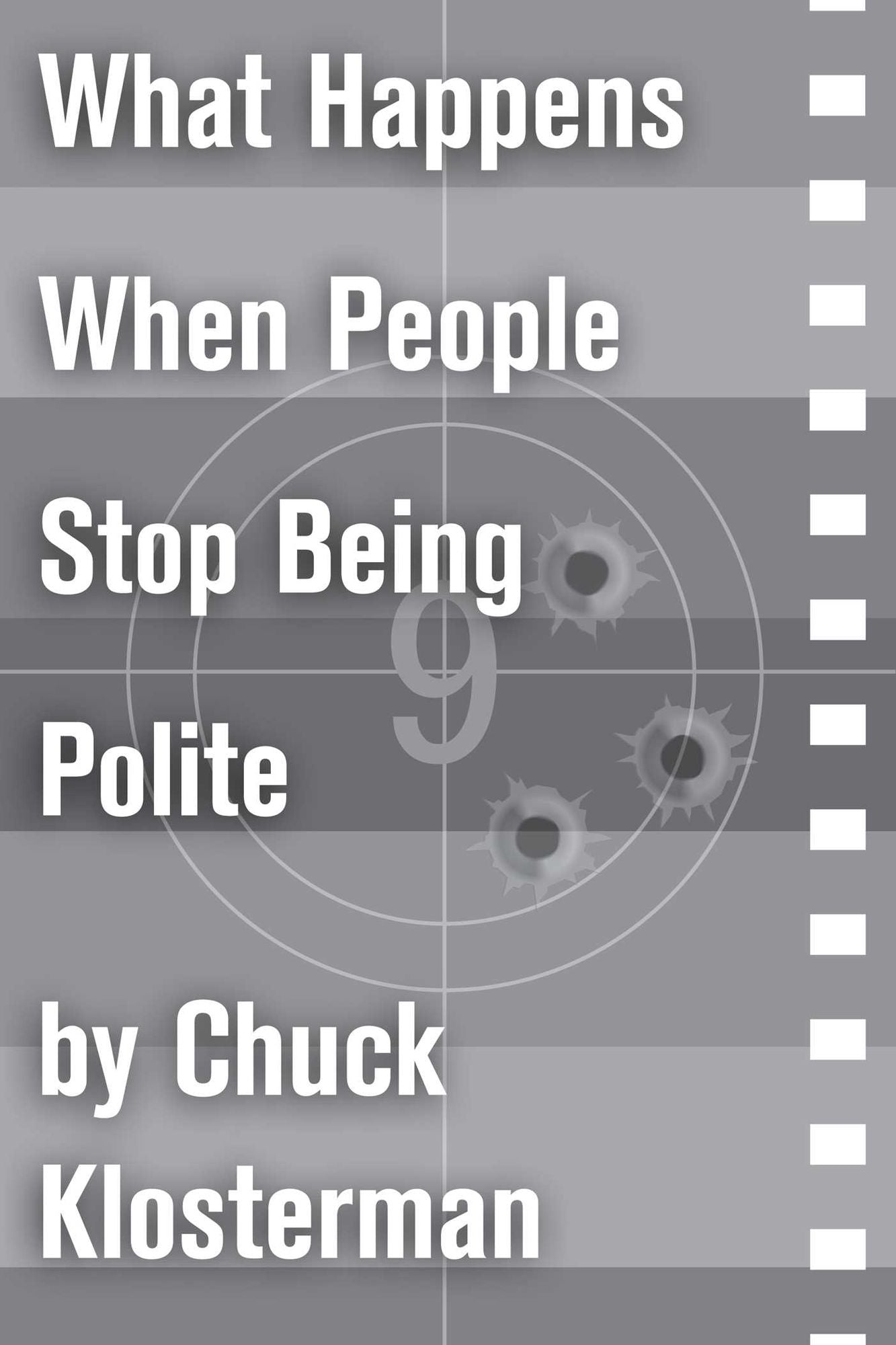 What Happens When People Stop Being Polite: An Essay from Sex, Drugs, and Cocoa Puffs