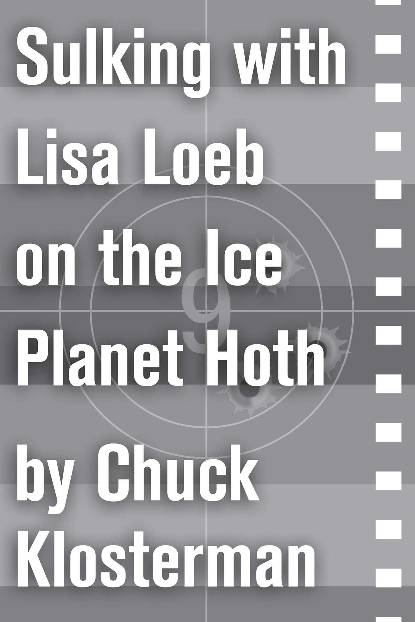 Sulking with Lisa Loeb on the Ice Planet Hoth: An Essay from Sex, Drugs, and Cocoa Puffs