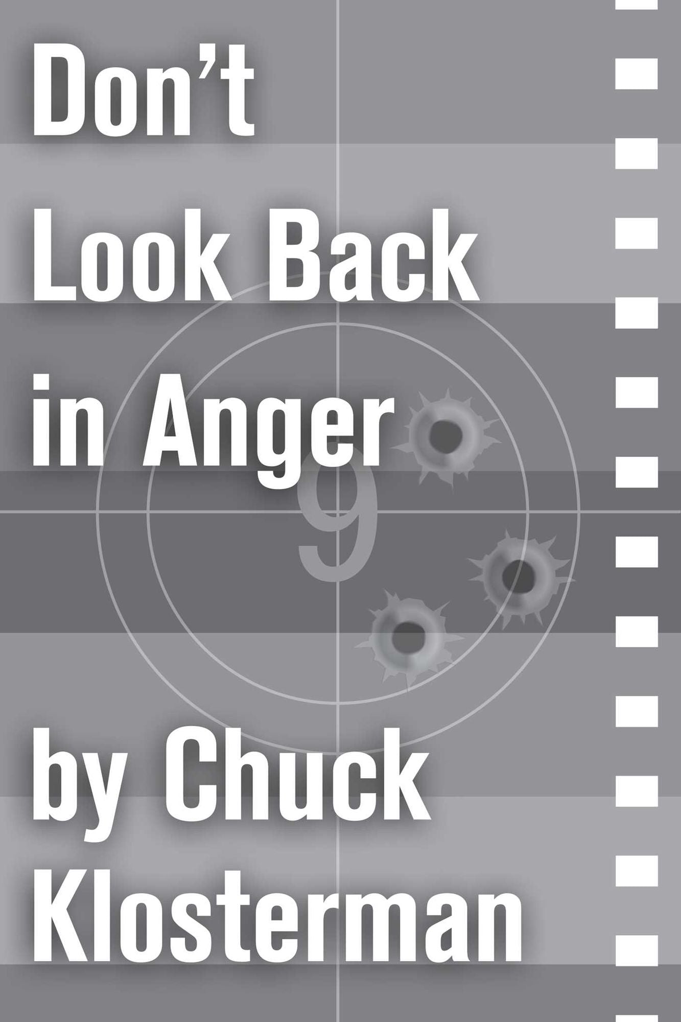 Don't Look Back in Anger: An Essay from Chuck Klosterman IV