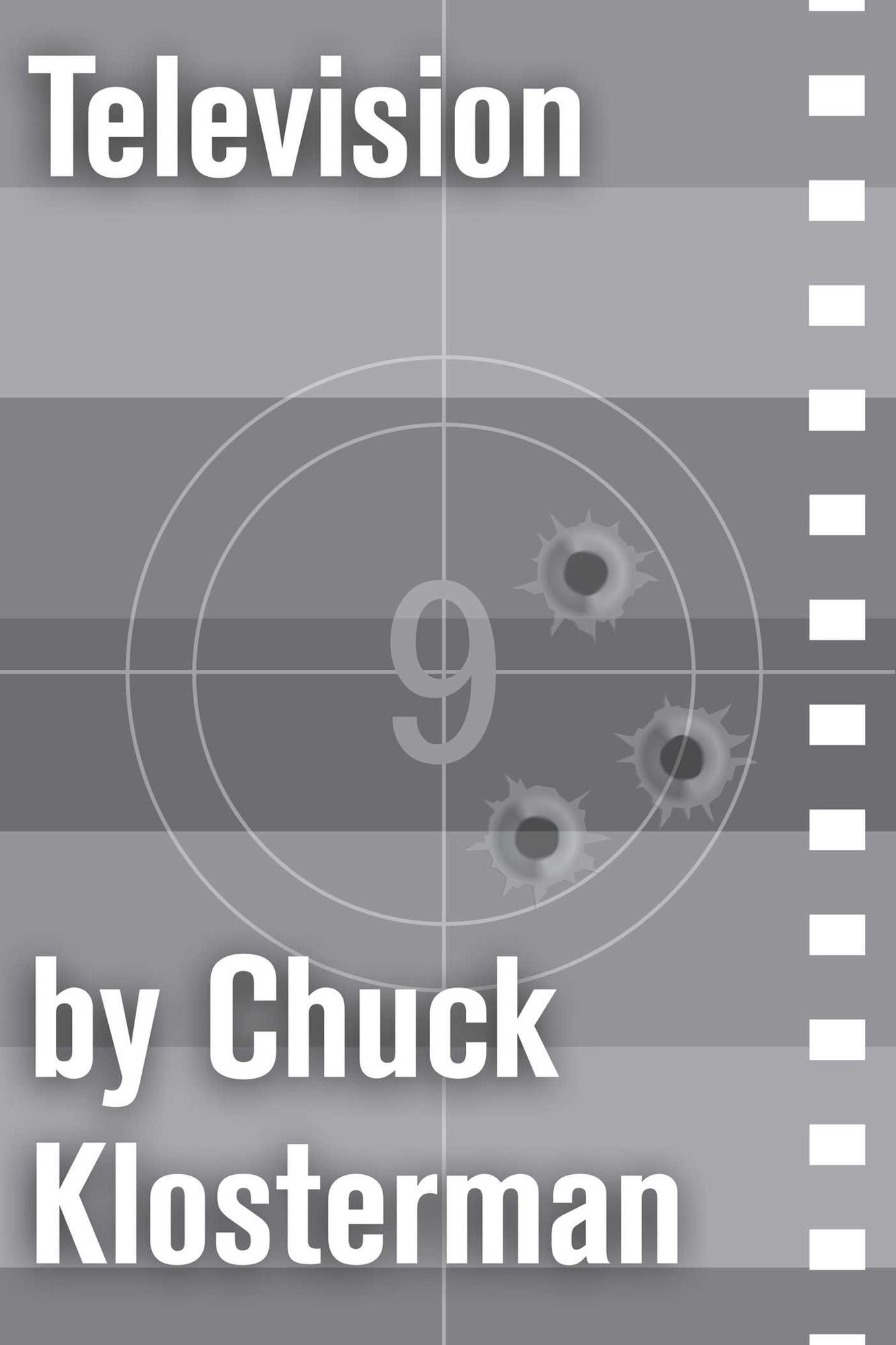 Television: An Essay from Chuck Klosterman IV