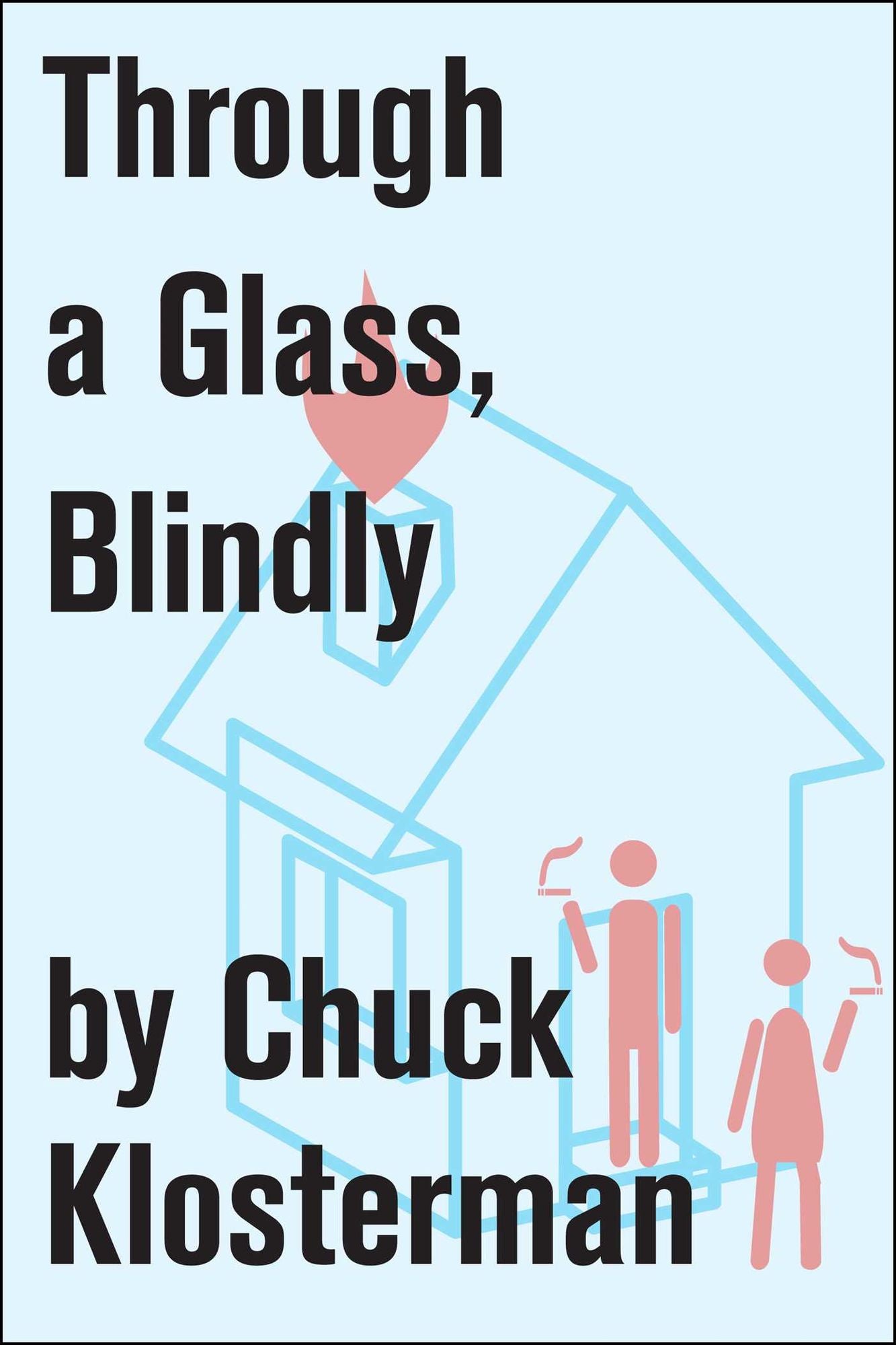 Through a Glass, Blindly: An Essay from Eating the Dinosaur