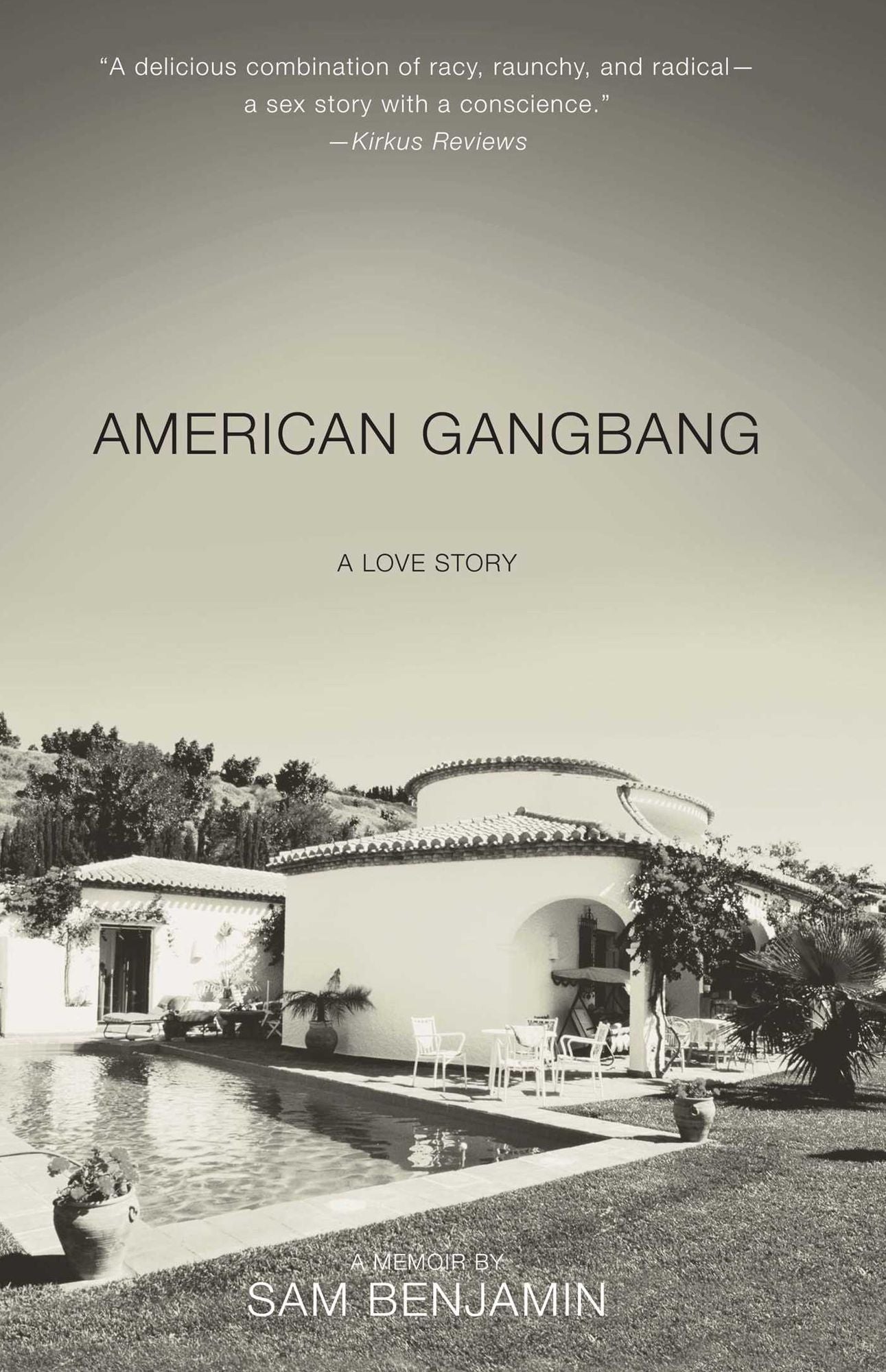 American Gangbang: A Love Story