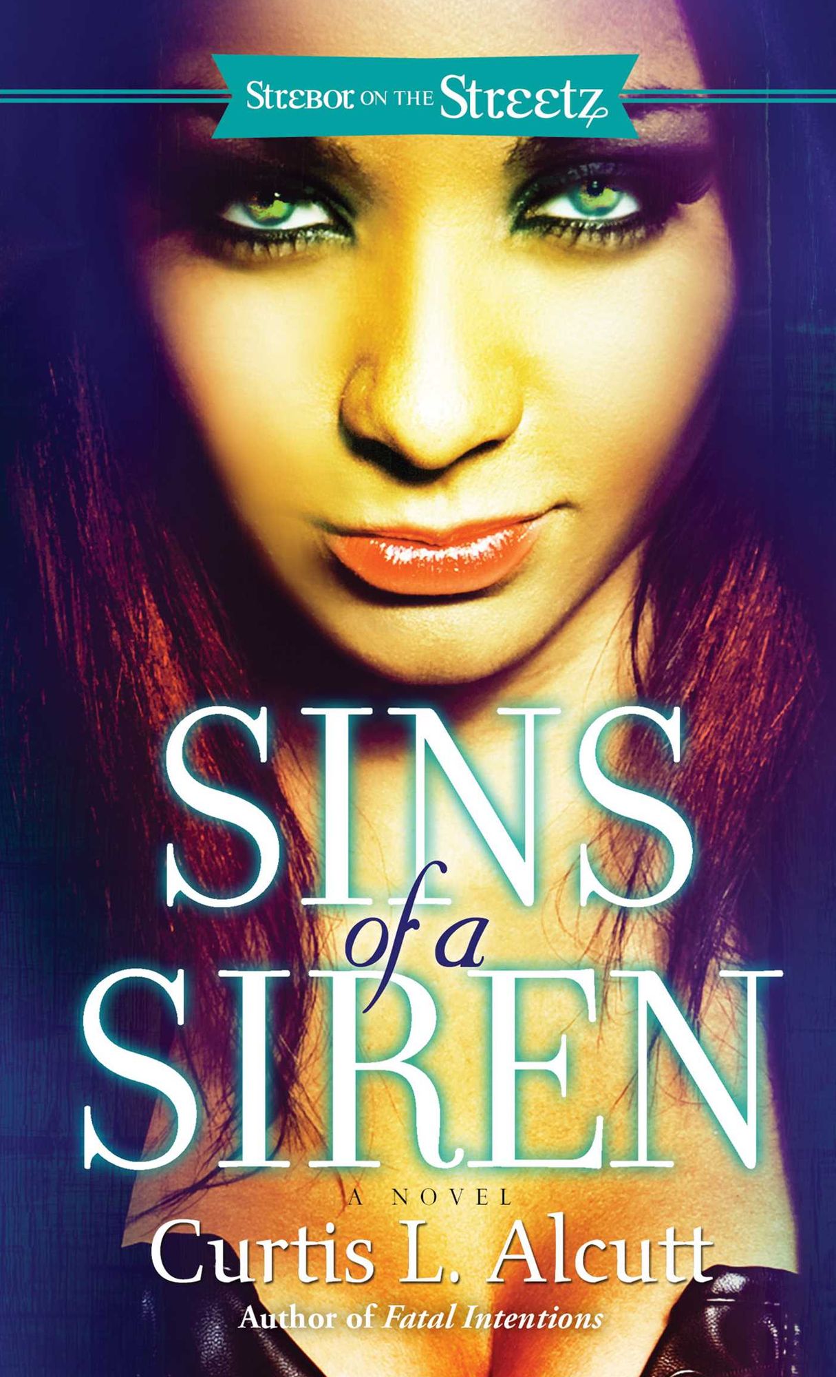 Sins of a Siren: A Novel