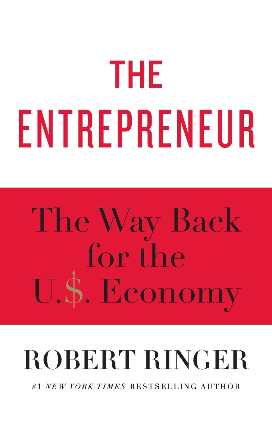 The Entrepreneur: The Way Back for the U.S. Economy