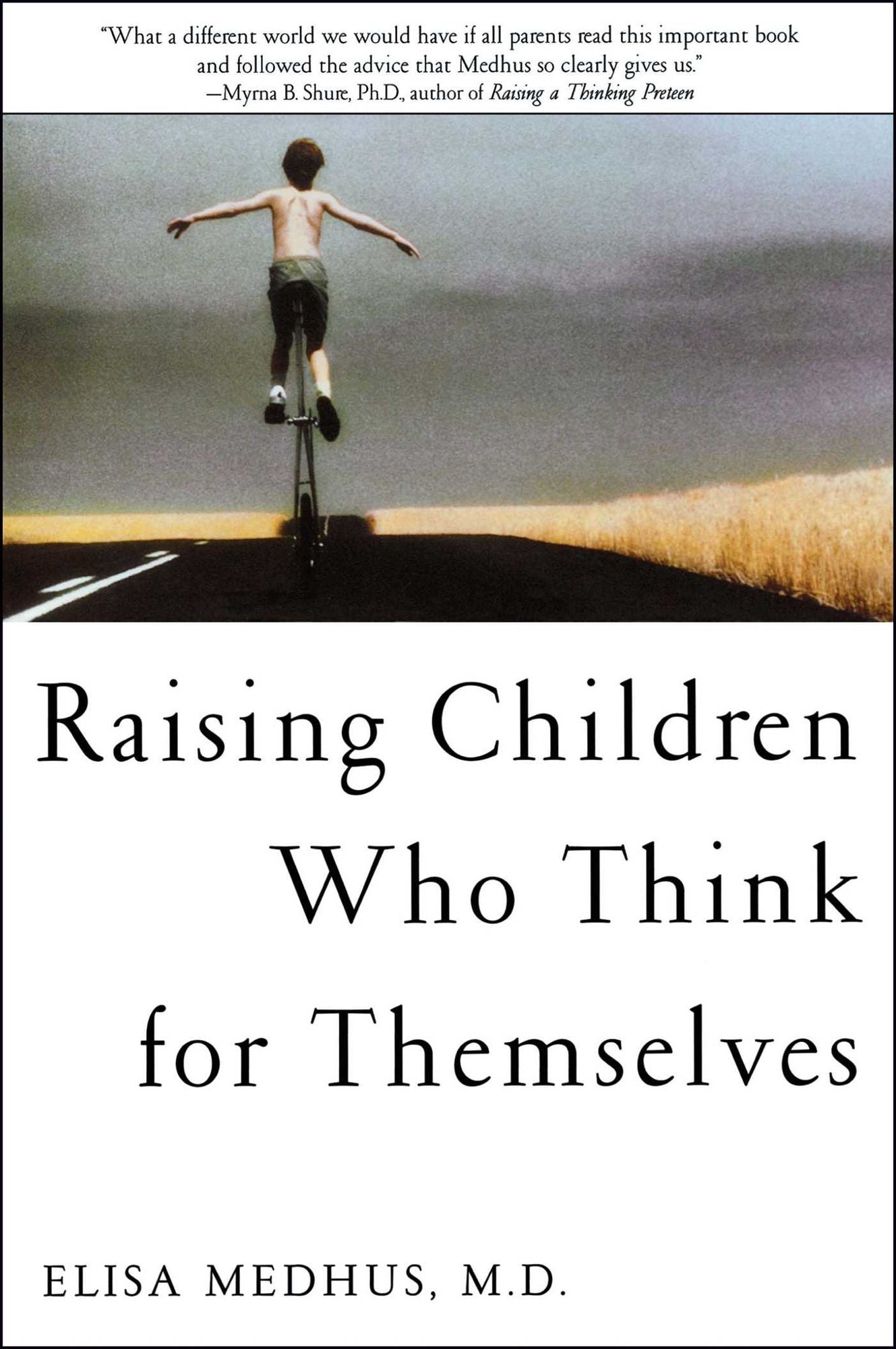 Raising Children Who Think for Themselves