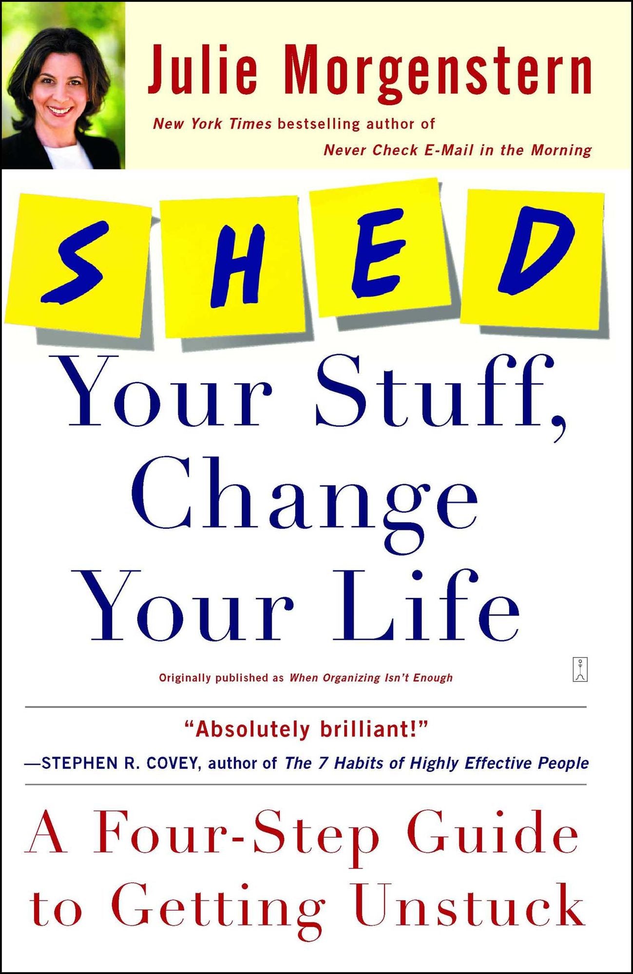 SHED Your Stuff, Change Your Life: A Four-Step Guide to Getting Unstuck