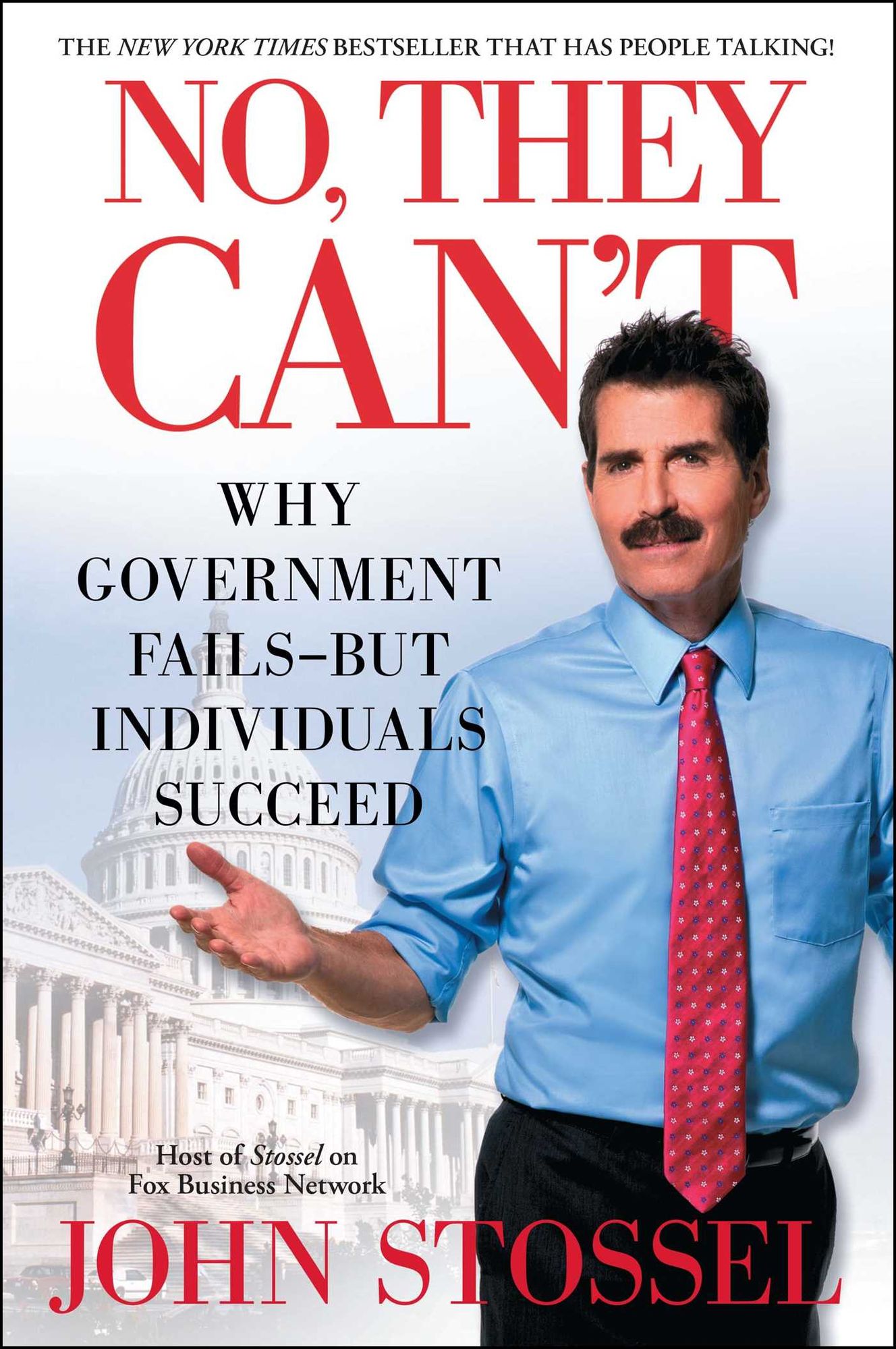 No, They Can't: Why Government Fails-But Individuals Succeed