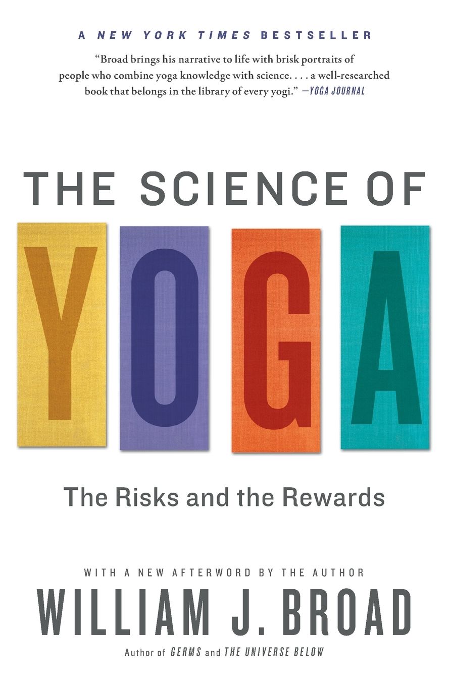 The Science of Yoga: The Risks and Rewards