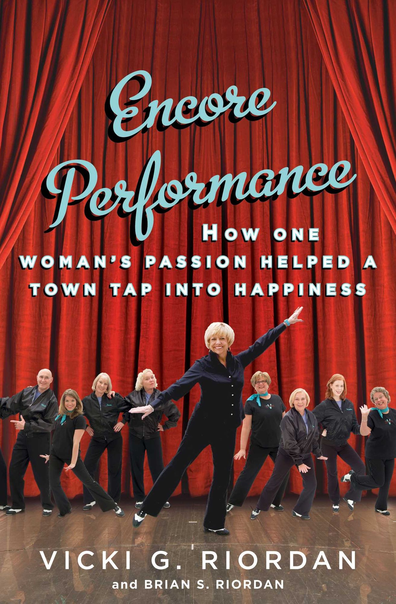Encore Performance (with embedded videos): How One Woman's Passion Helped a Town Tap Into Happiness