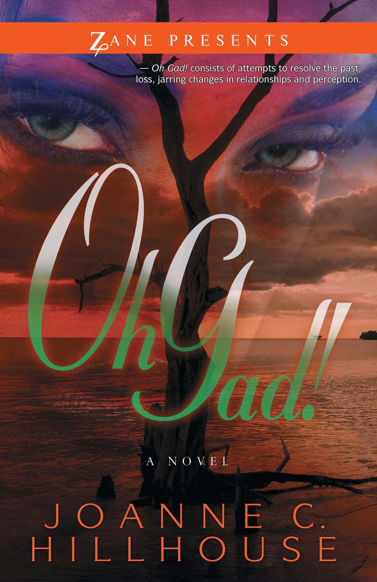 Oh Gad!: A Novel