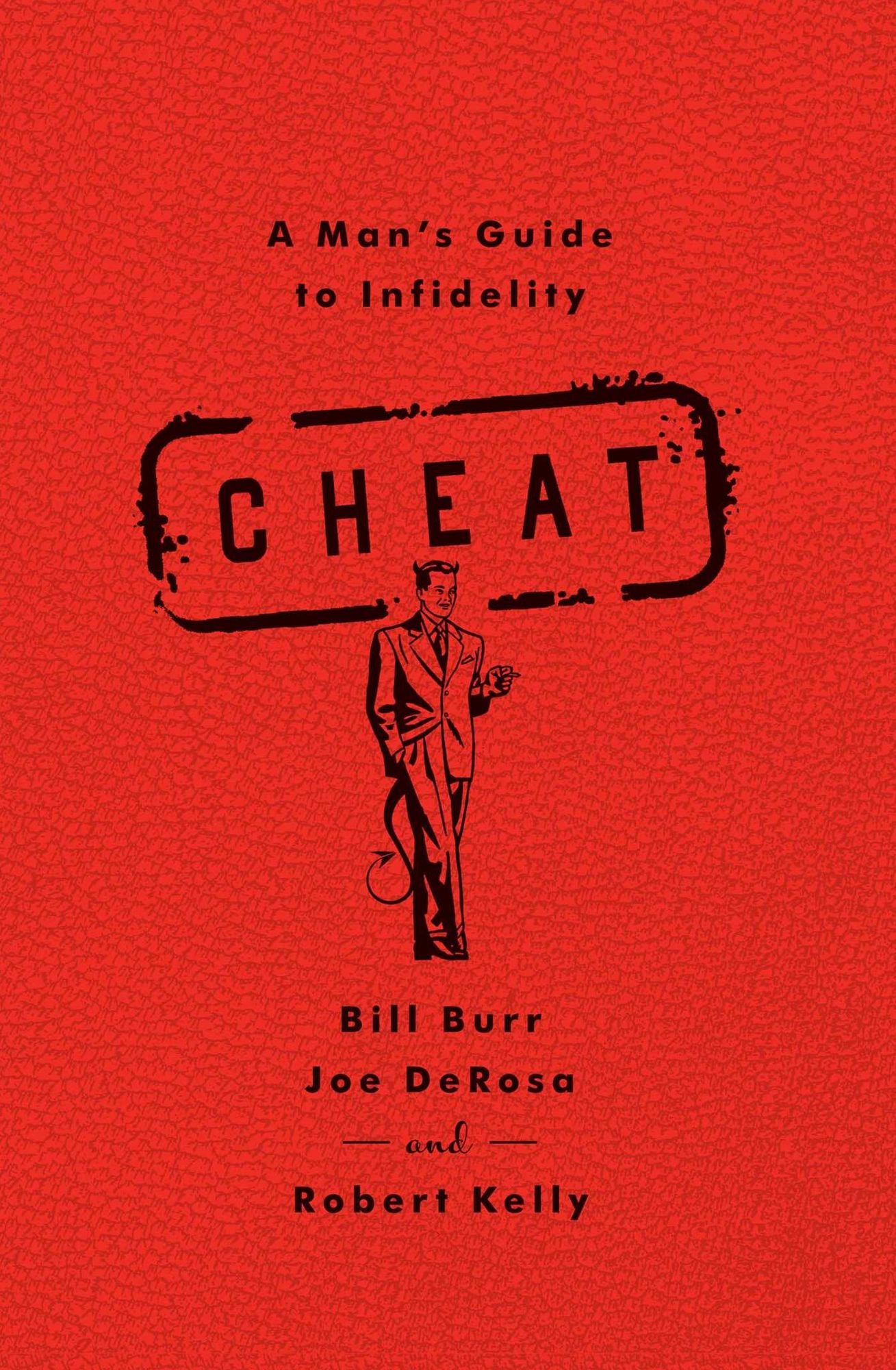 Cheat: A Man's Guide to Infidelity