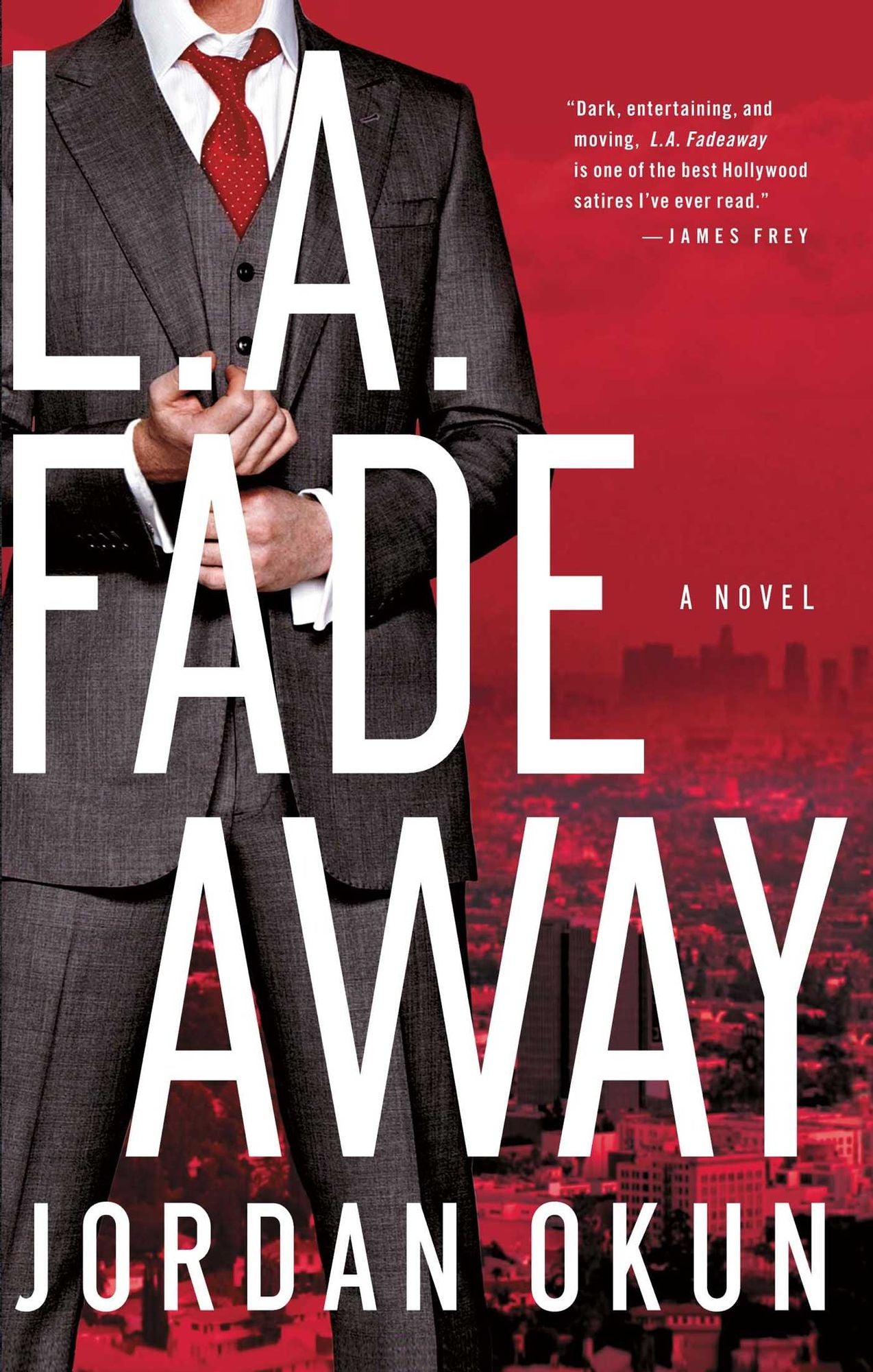 L.A. Fadeaway: A Novel