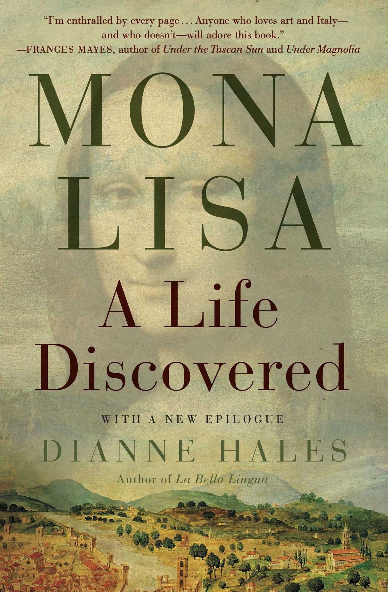 Mona Lisa: A Life Discovered
