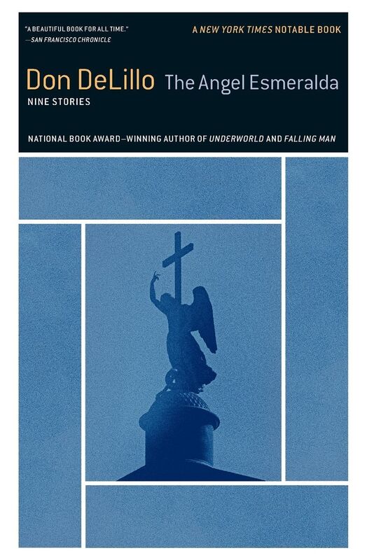 The Angel Esmeralda: Nine Stories