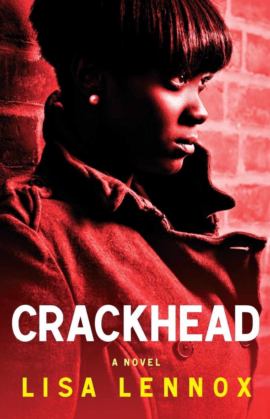 Crackhead: A Novel