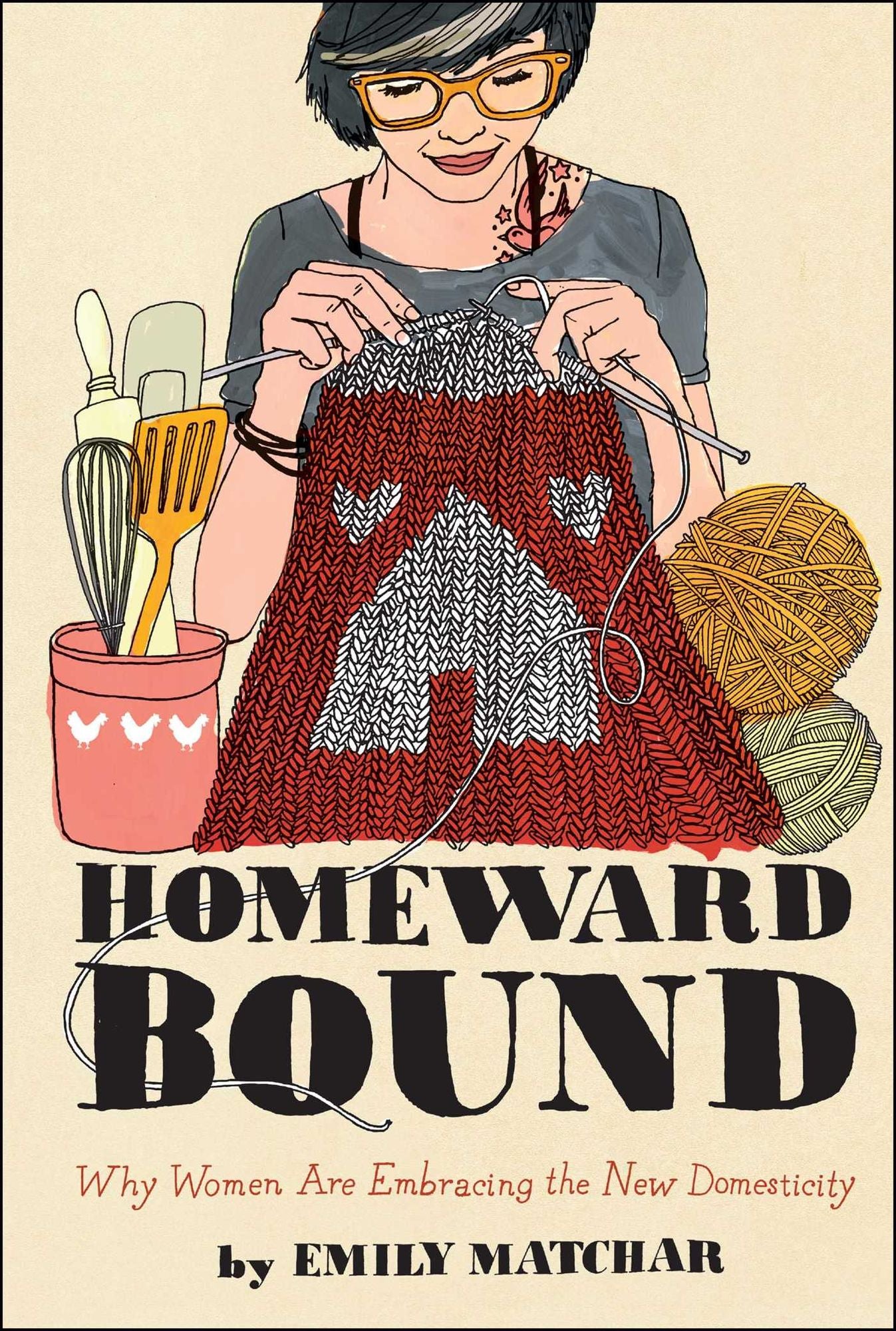 Homeward Bound: Why Women Are Embracing the New Domesticity