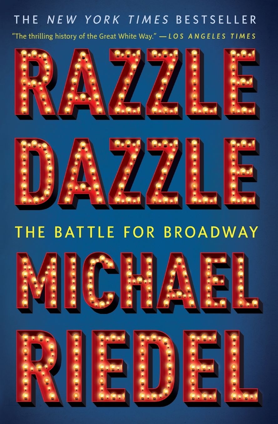 Razzle Dazzle : The Battle for Broadway