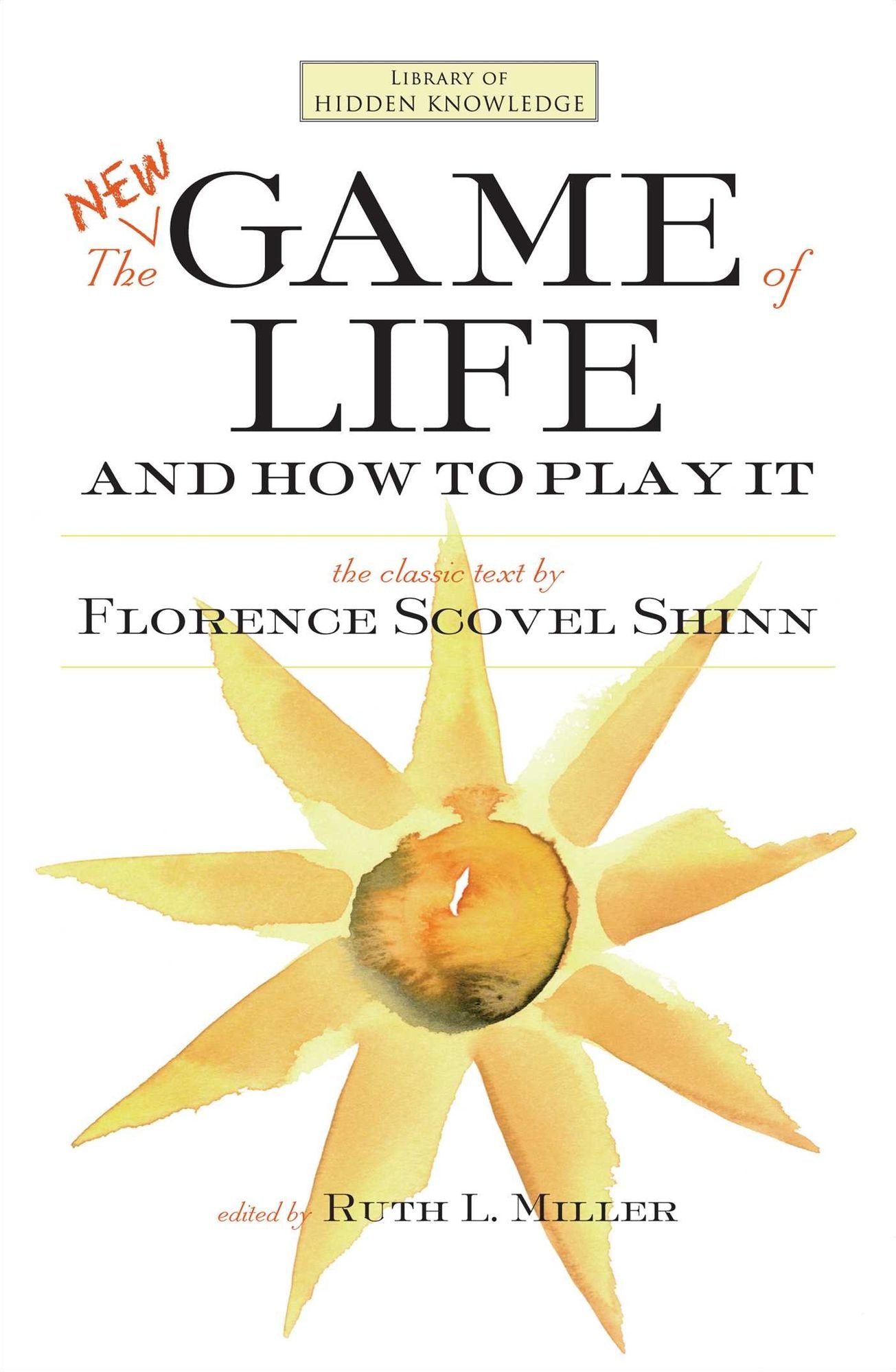 The New Game of Life and How to Play It