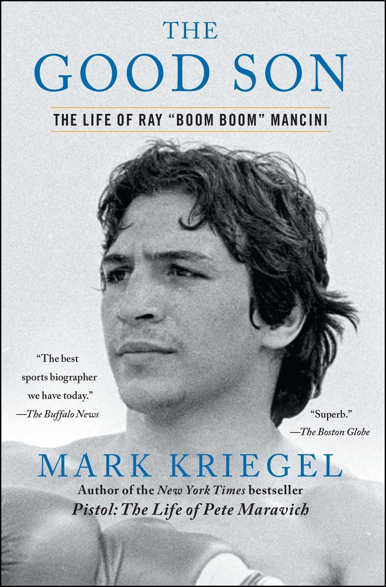 The Good Son: The Life of Ray ',Boom Boom', Mancini