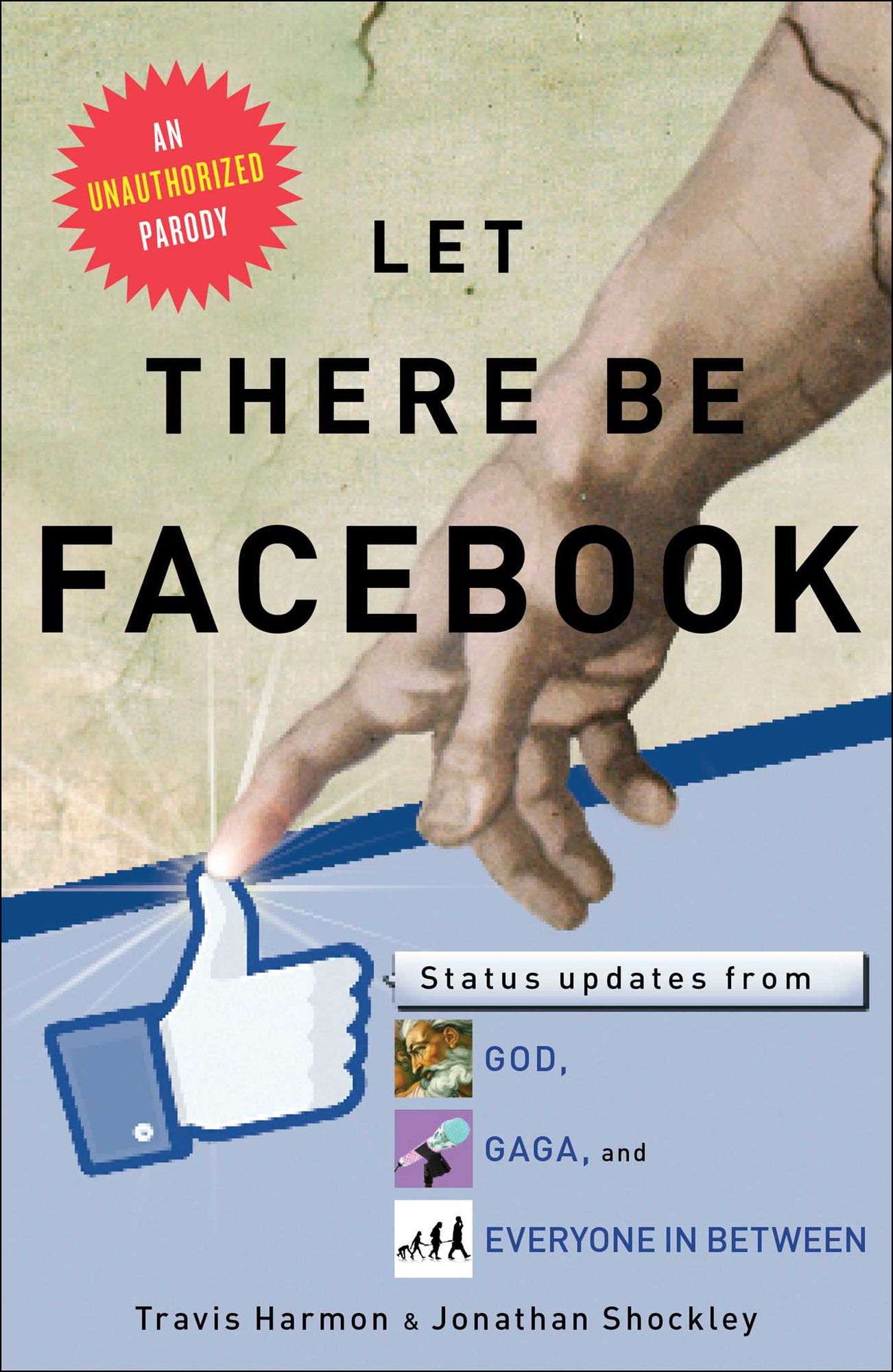 Let There Be Facebook: Status Updates from God, Gaga, and Everyone In Between (PagePerfect NOOK Book)