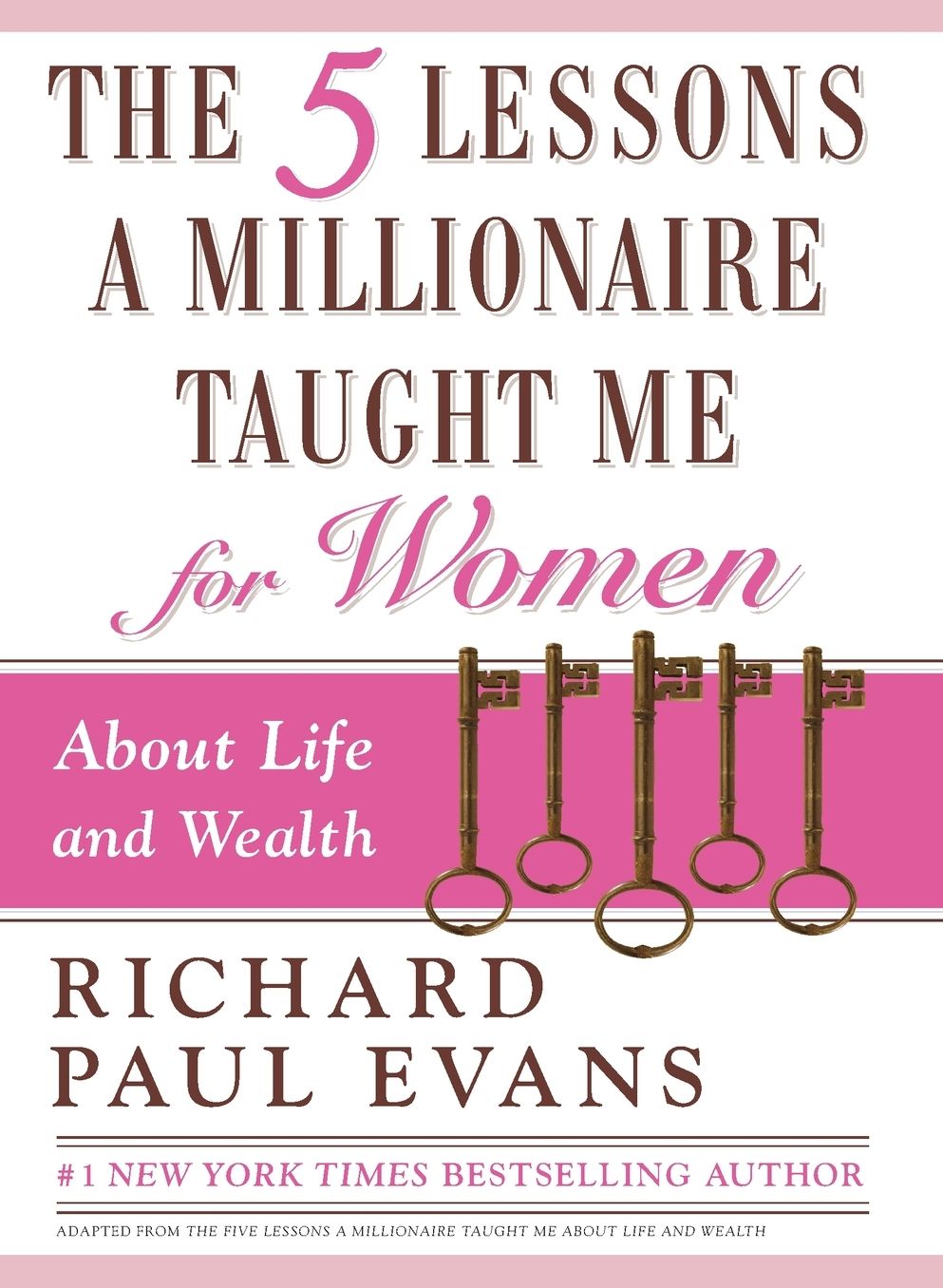The Five Lessons a Millionaire Taught Me for Women
